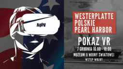 Pokaz VR "Westerplatte - Polskie Pearl Harbor". Źródłoi: Muzeum II Wojny Światowej