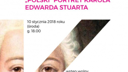 "Polska a Szkocja. +Polski+ portret Karola Edwarda Stuarta". Źródło: MHP