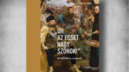 Książka „Ach, jakże wielkim mówcą jest pędzel! Jan Matejko a Węgrzy”