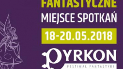 Źródło: Festiwal Fantastyki Pyrkon
