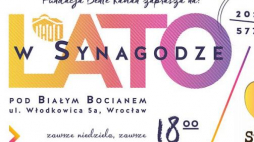 Festiwal muzyczny Lato w Synagodze Pod Białym Bocianem 2018