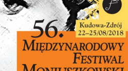 Źródło: Międzynarodowy Festiwal Moniuszkowski w Kudowie-Zdroju