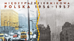 „Rewolucja międzypaździernikowa. Polska 1956-1957” Jerzego Kochanowskiego (Wydawnictwo Znak Horyzont)