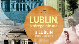 „Lublin, którego już nie ma”