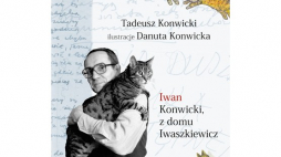 „Iwan Konwicki, z domu Iwaszkiewicz”