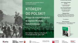 Spotkanie „Którędy do Polski? Droga do niepodległości w zapisie Michała Sokolnickiego”