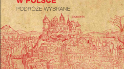 „Szlaki historyczne w Polsce. Podróże wybrane”