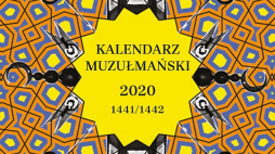 Kalendarz Muzułmański na rok 2020, 1441/1442 rok hidżry, wydany przez Muzułmański Związek Religijny w RP