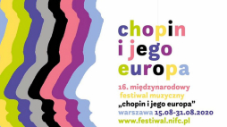 Festiwal Chopin i jego Europa 2020