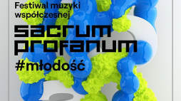 18. Festiwal Sacrum Profanum