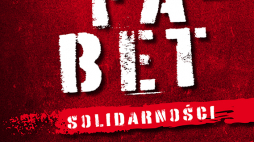 „Alfabet Solidarności”. Źródło: Instytut Dziedzictwa Solidarności