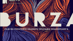 Filmowa „Burza”. Źródło: Teatr Politechniki Warszawskiej