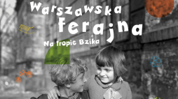 Rodzinną gra  „Warszawska Ferajna. Na tropie Bzika”. Źródło: MHP