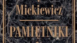 Władysław Mickiewicz „Pamiętniki” 