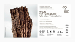 Wystawa prac Ursuli von Rydingsvard pt. „Tylko sztuka / Nothing but Art” w Centrum Rzeźby Polskiej w Orońsku