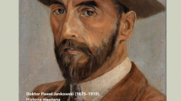 Wystawa „Doktor Paweł Jankowski (1875-1919). Historia nieznana” w Muzeum Historii Miasta Lublina
