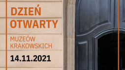 Dzień Otwarty Muzeów Krakowskich 2021