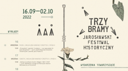 Festiwal Historyczny Trzy Bramy 2022