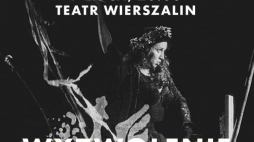 „Wyzwolenie” w Teatrze Wierszalin