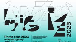 Wystawa Prime Time 2023 w Miejskiej Galerii Sztuki w Łodzi