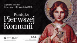 Wystawa „Pamiątka Pierwszej Komunii” w Muzeum „Górnośląski Park Etnograficzny w Chorzowie”.