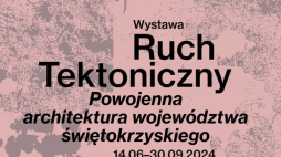 Wystawa „Ruch tektoniczny” w Muzeum Architektury we Wrocławiu