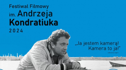 Festiwal Filmowy im. Andrzeja Kondratiuka 2024