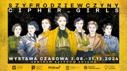 Wystawa „Szyfrodziewczyny” w poznańskim Centrum Szyfrów Enigma