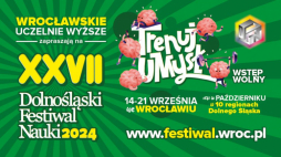 XXVII Dolnośląski Festiwal Nauki