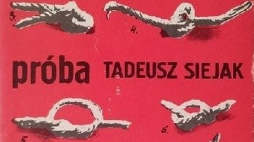 "Próba" Tadeusza Siejaka, wyd. Iskry