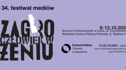 34. Festiwal Mediów "Człowiek w Zagrożeniu" w Łodzi