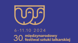 30. Międzynarodowy Festiwal Sztuki Lalkarskiej w Bielsku-Białej