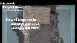 Wystawa „Autopsja A.D. 2024” Pawła Napierały w Centrum Sztuki Współczesnej Zamek Ujazdowski