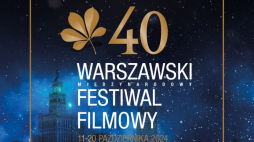 40. Warszawski Międzynarodowy Festiwal Filmowy