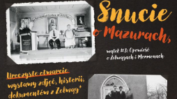 Otwarcie w Zełwągach wystawy o historii mazurskiej mormońskiej wsi w ramach projektu "Snucie opowieści"