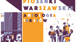 Piosenki warszawskie. Antologia tekstów, fot. Muzeum Warszawy