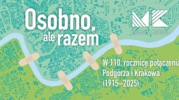 Wystawa z okazji 110. rocznicy połączenia Krakowa i Podgórza, fot. Muzeum Podgórza