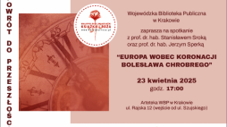 Europa wobec koronacji Bolesława Chrobrego, spotkanie w Wojewódzkiej Bibliotece Publicznej w Krakowie, fot. materiały prasowe