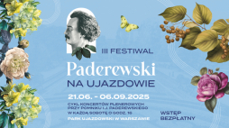 III Festiwal Paderewski na Ujazdowie, fot. materiały prasowe