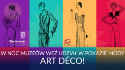 Konkurs modowy w stylu art déco w Noc Muzeów w Muzeum Mazowieckim w Płocku