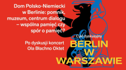 Berlin w Warszawie - projekt Instytutu Pileckiego