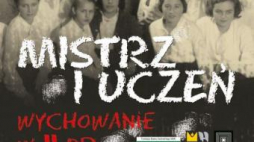 „Mistrz i uczeń – wychowanie w II RP”