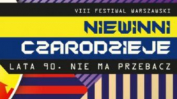 VIII Festiwal Niewinni Czarodzieje