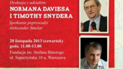 "Kto i dla kogo pisze historie?" - dyskusja z udziałem prof. Daviesa i prof. Snydera