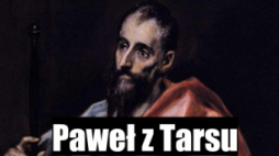 Paweł z Tarsu. Źródło:Teologia Politycza