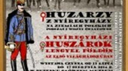 Wystawa „Węgierscy huzarzy z Nyiregyhazy". Źródło: Muzeum Okręgowe w Rzeszowie