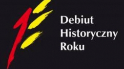 Konkursu na Najlepszy Debiut Historyczny Roku