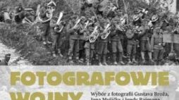 Wystawa „Fotografowie wojny”