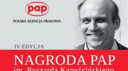 IV edycja Nagrody PAP im. Ryszarda Kapuścińskiego