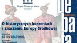 Debata „Zachód czy Wschód? O historycznych korzeniach i znaczeniu Europy Środkowej”